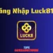 Nhà cái Luck8111